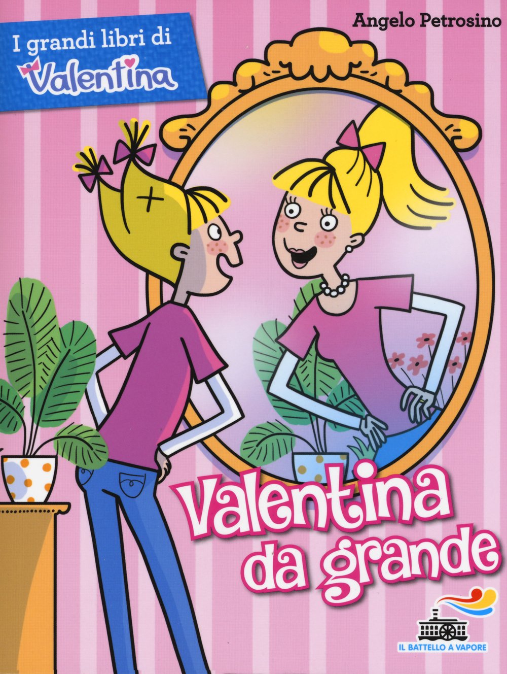 Valentina da grande (Il battello a vapore. I grandi libri di Valentina) Novels & Short Stories