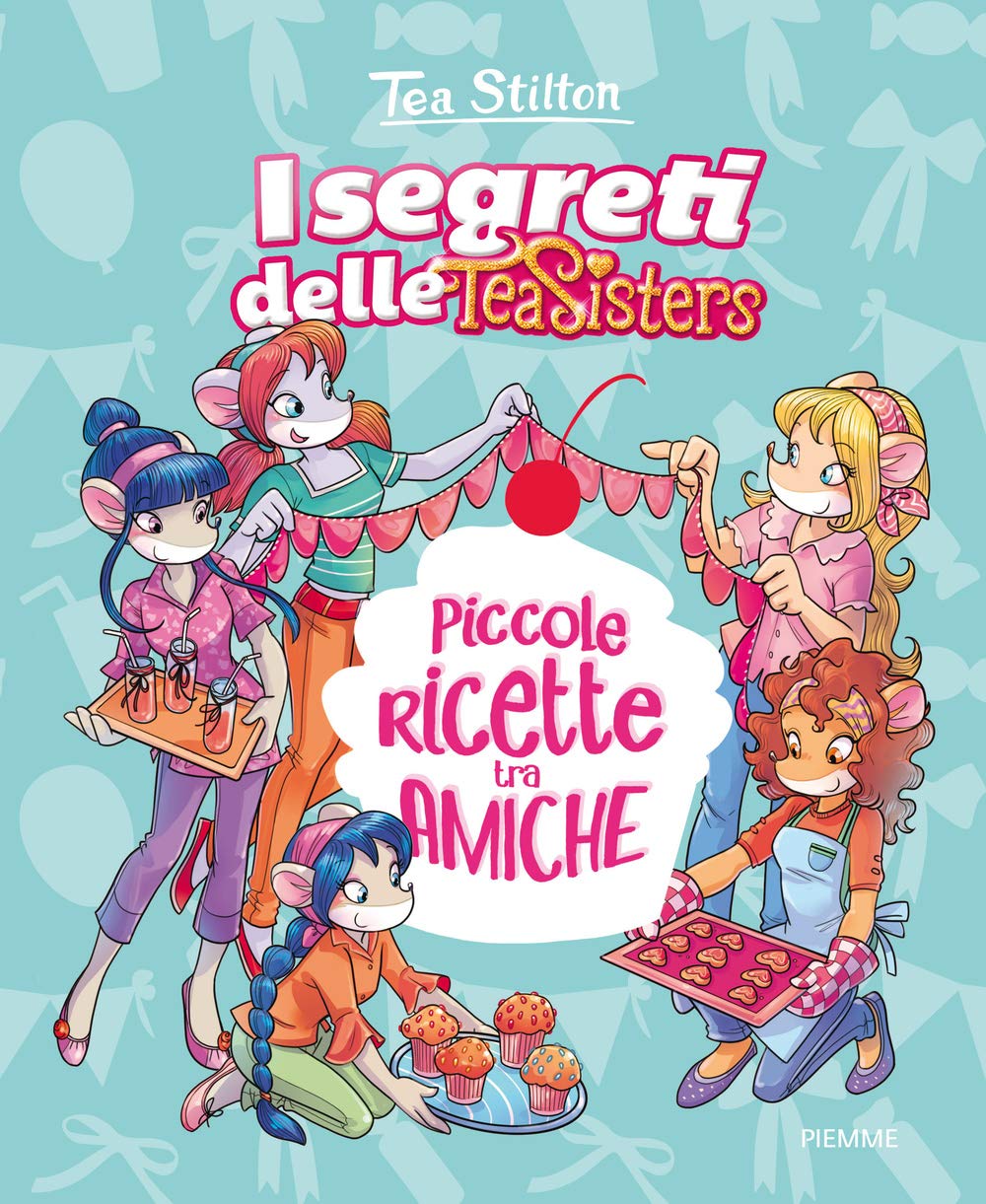 Piccole ricette tra amiche. Con adesivi. Ediz. illustrata book