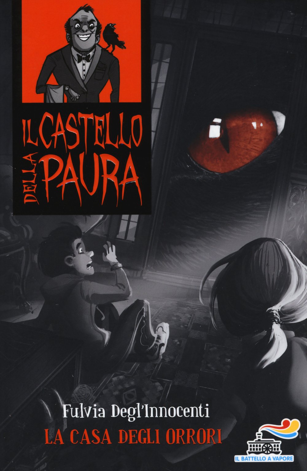 La casa degli orrori (Il battello a vapore. Il castello della paura) Novels & Short Stories