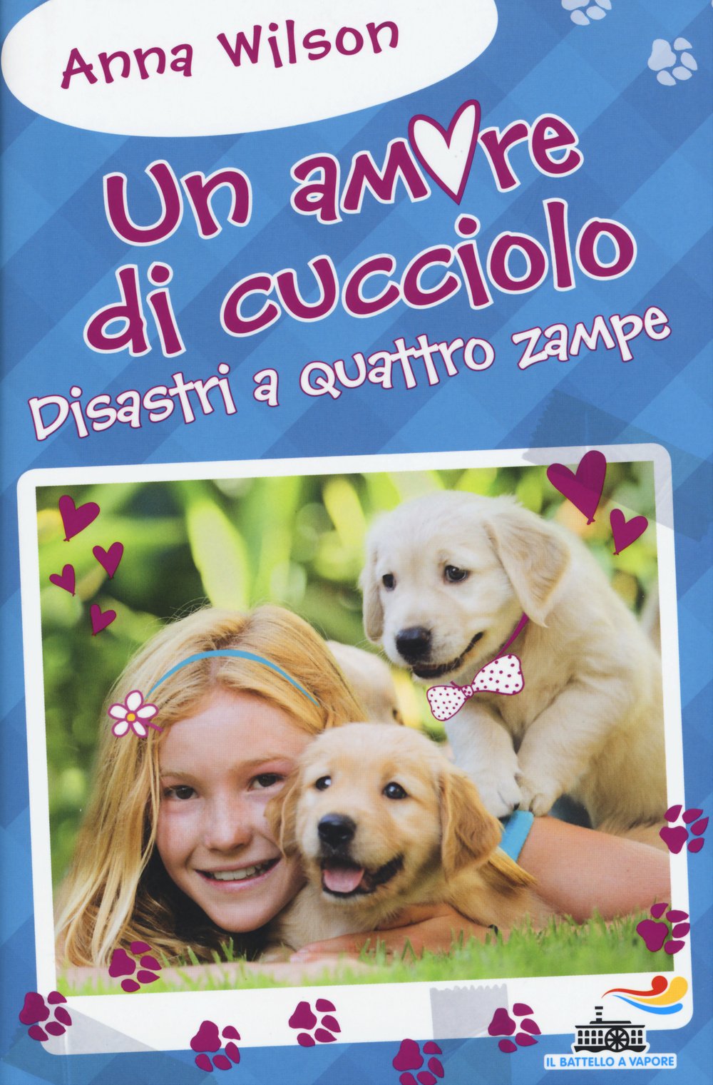Disastri a quattro zampe! Un amore di cucciolo (Il battello a vapore. One shot) Novels & Short Stories