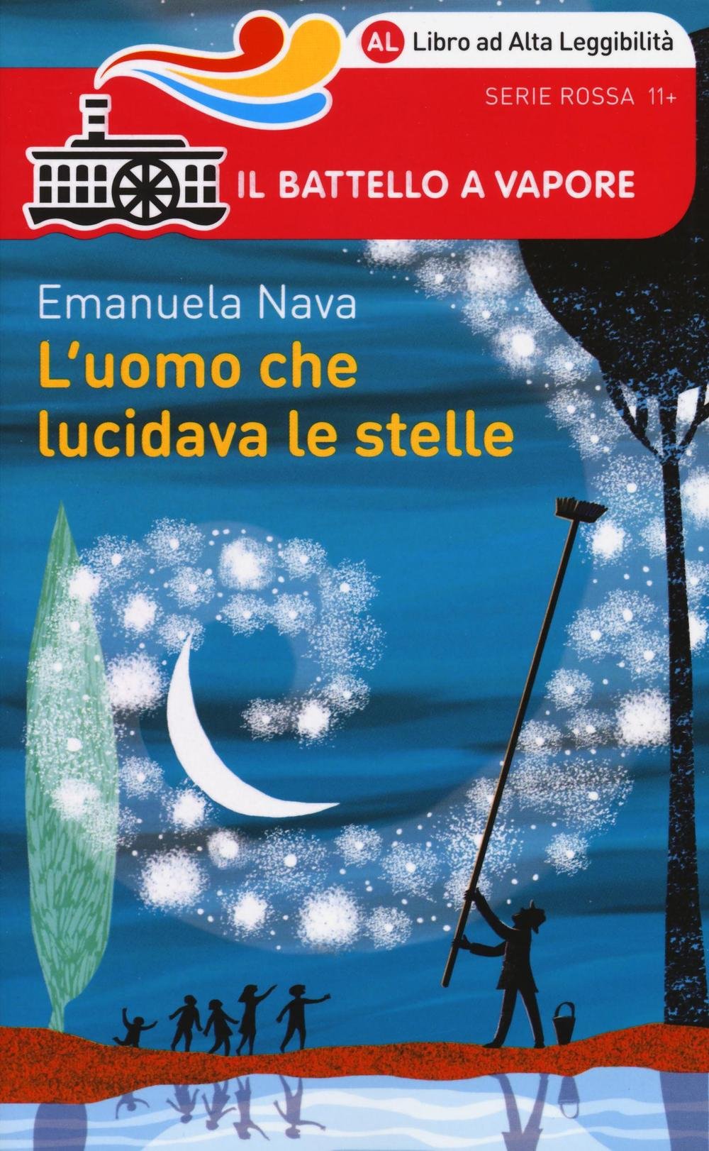 L'uomo che lucidava le stelle (Il battello a vapore. Serie rossa) Novels & Short Stories