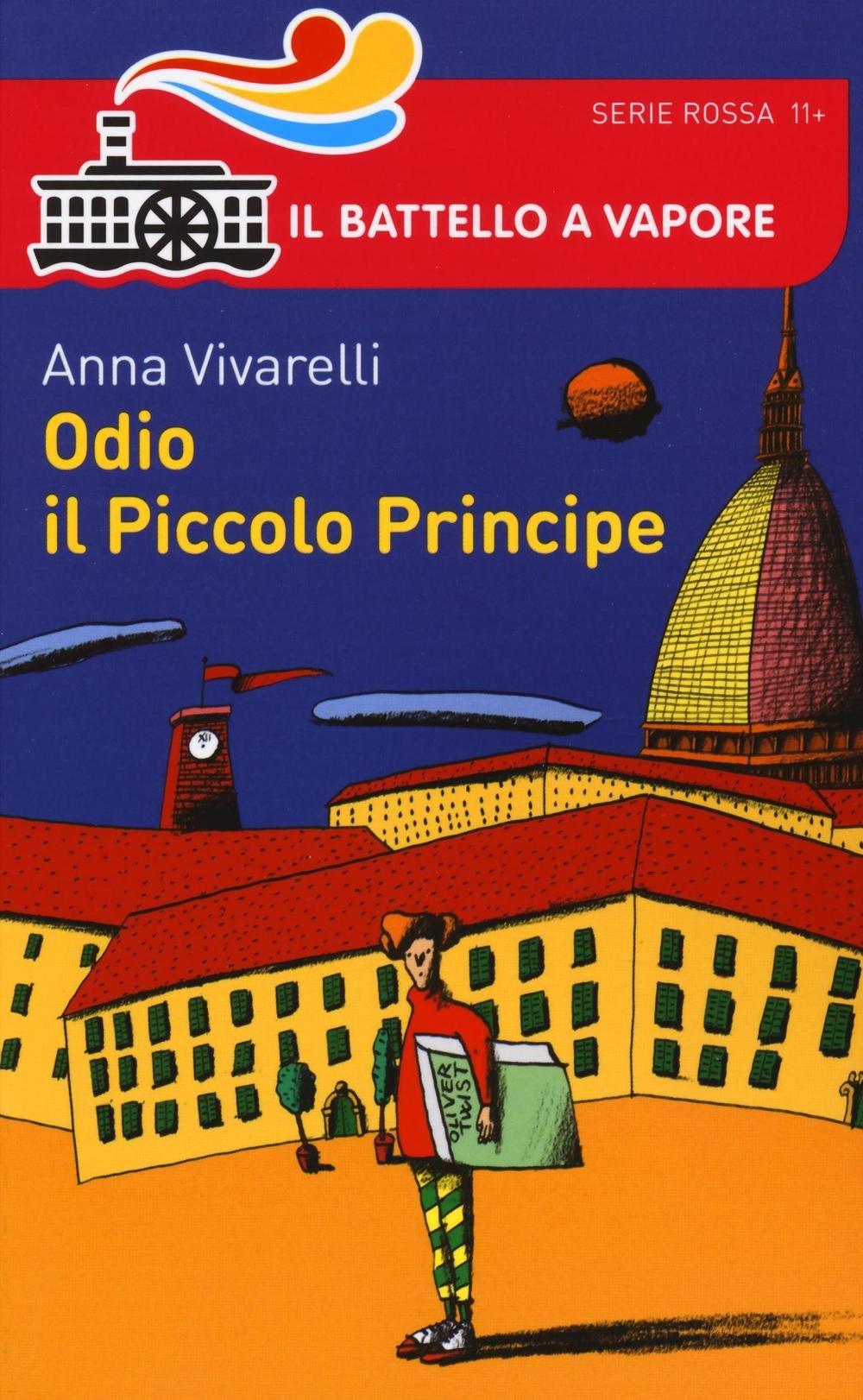 Odio il Piccolo Principe (Il battello a vapore. Serie rossa) Non-fiction