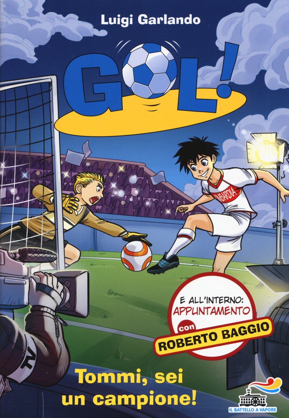 Tommi, sei un campione! (Il battello a vapore. Gol!) Leisure & Fun