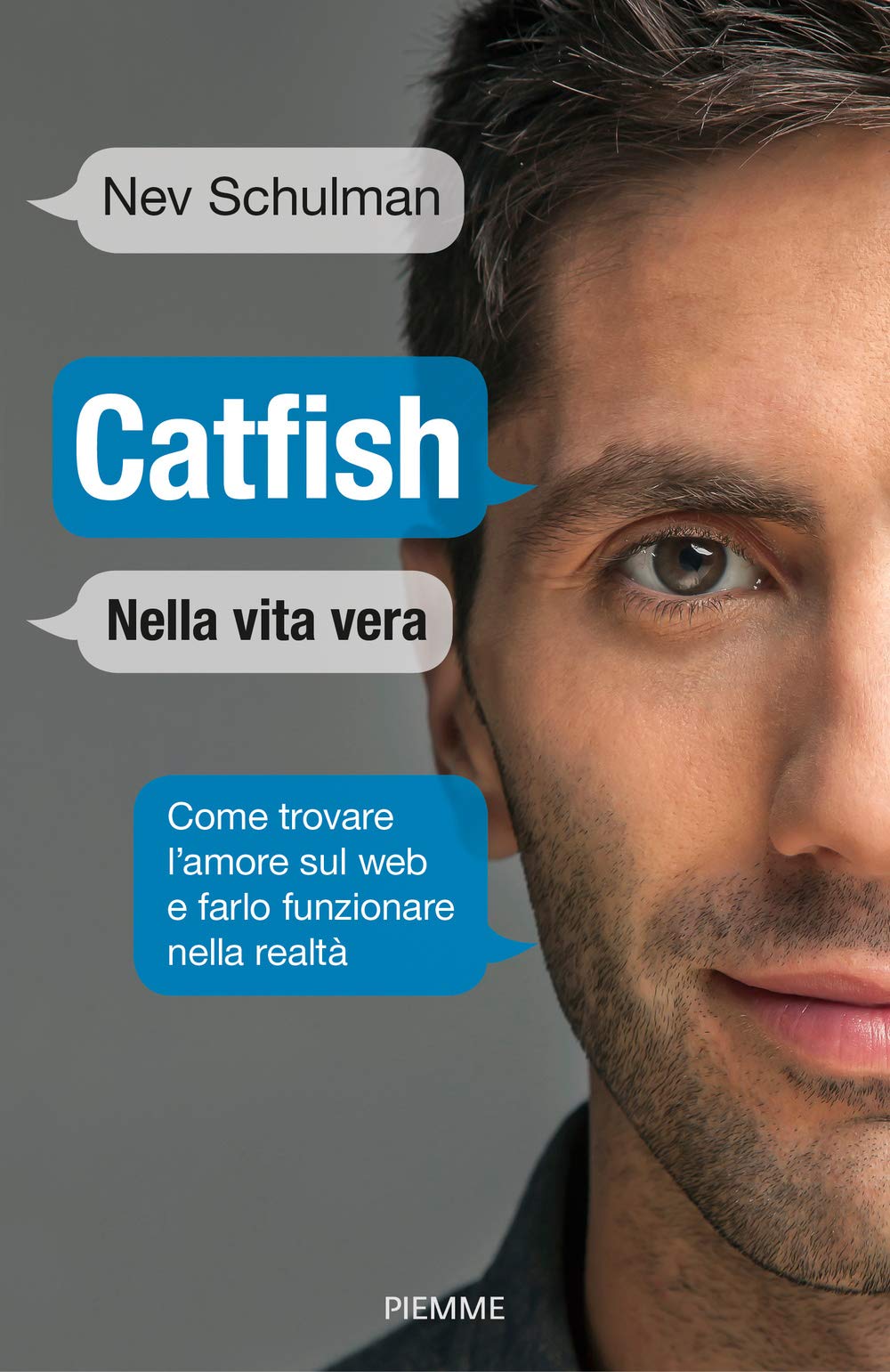 Catfish. Nella vita vera. Come trovare l'amore sul web e farlo funzionare nella vita reale Parents & Children
