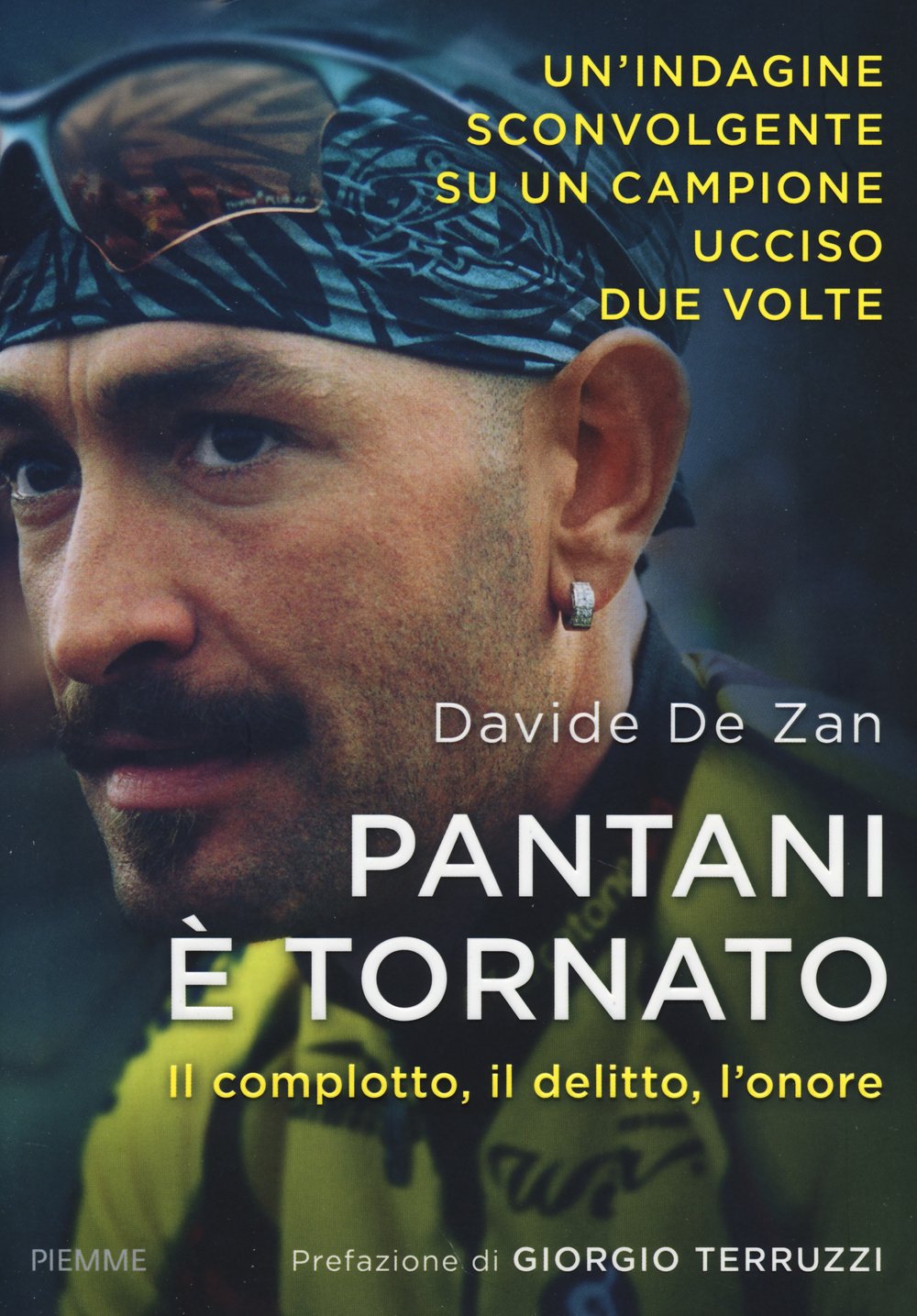 Pantani è tornato. Il complotto, il delitto, l'onore book