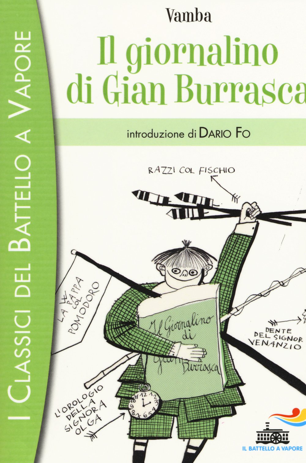 Il giornalino di Gian Burrasca (I classici del Battello a vapore) Novels & Short Stories