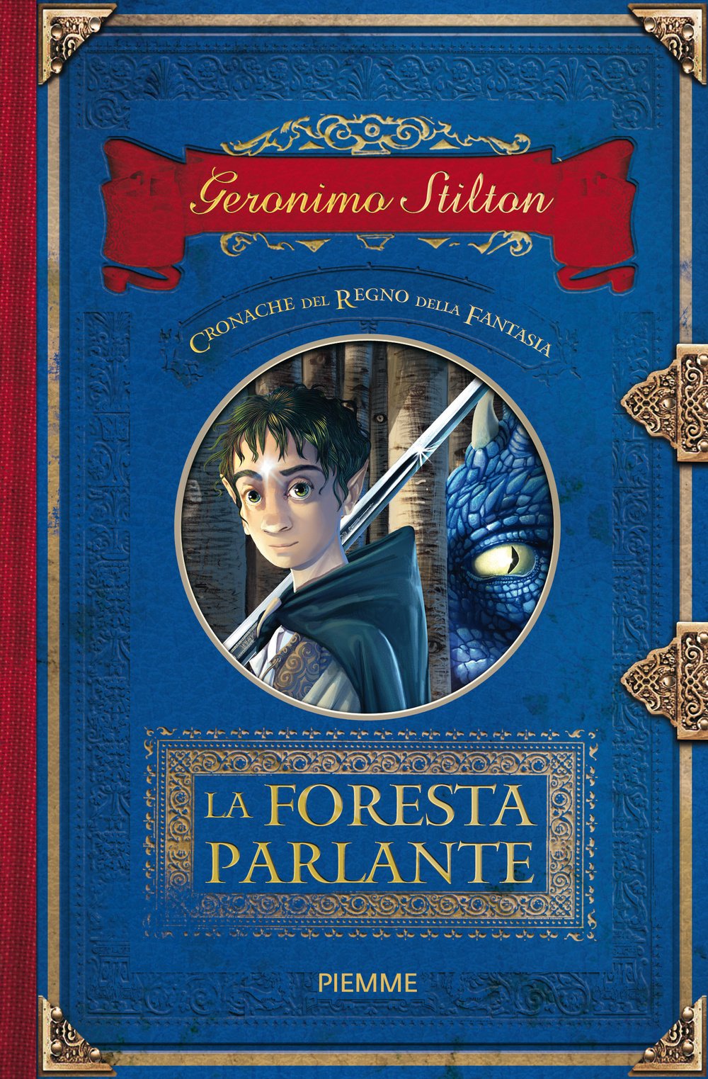 Stilton, G: Foresta parlante. Cronache del Regno della Fanta Novels & Short Stories