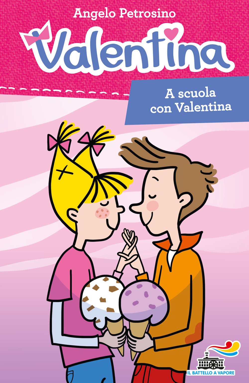 A scola con Valentina (Il battello a vapore. Serie Valentina) Contemporary literature