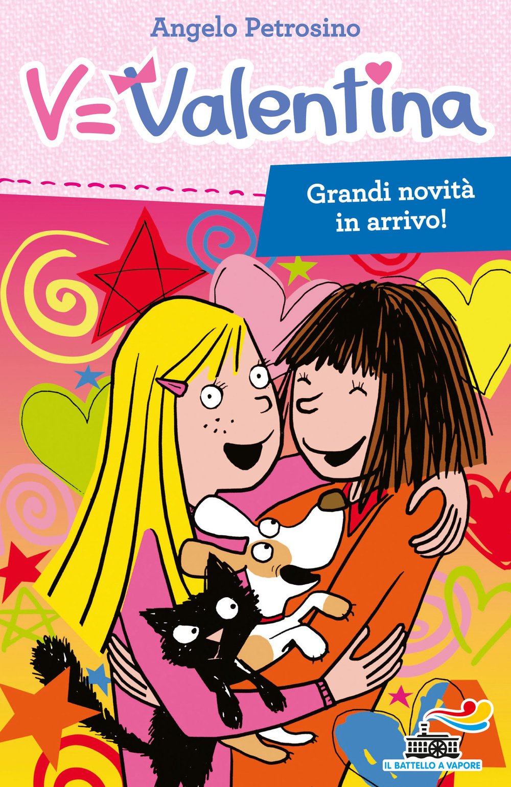 Grandi novità in arrivo! (Il battello a vapore. Serie Valentina) Non-fiction