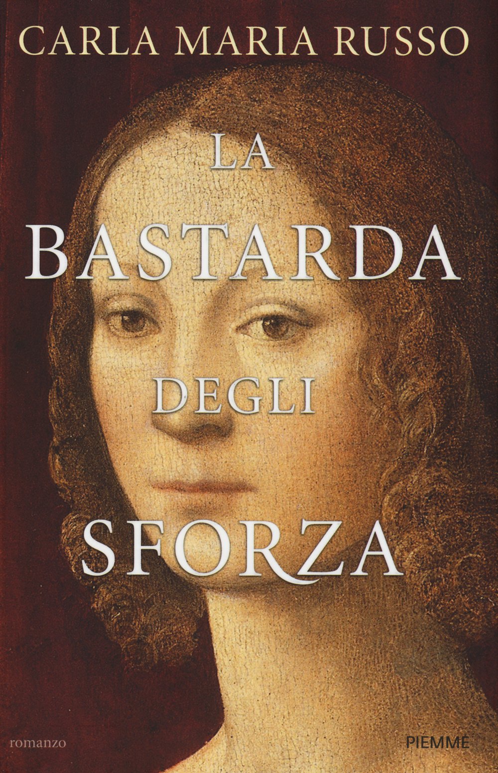 La bastarda degli Sforza (Storica) Historical Fiction