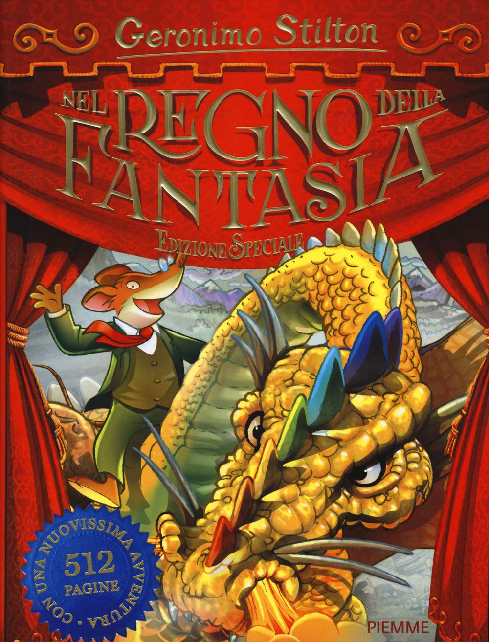 Nel Regno della Fantasia. Ediz. speciale (Grandi libri) Novels & Short Stories