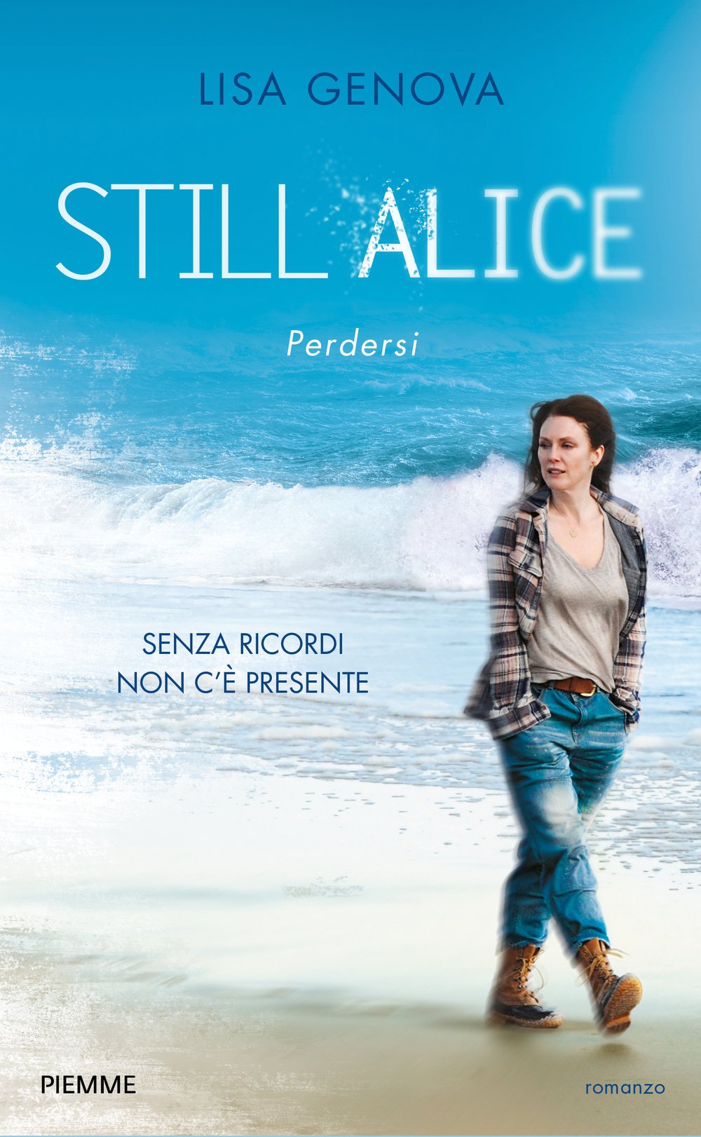 Still Alice. Perdersi. Senza ricordi non c'è presente Contemporary literature