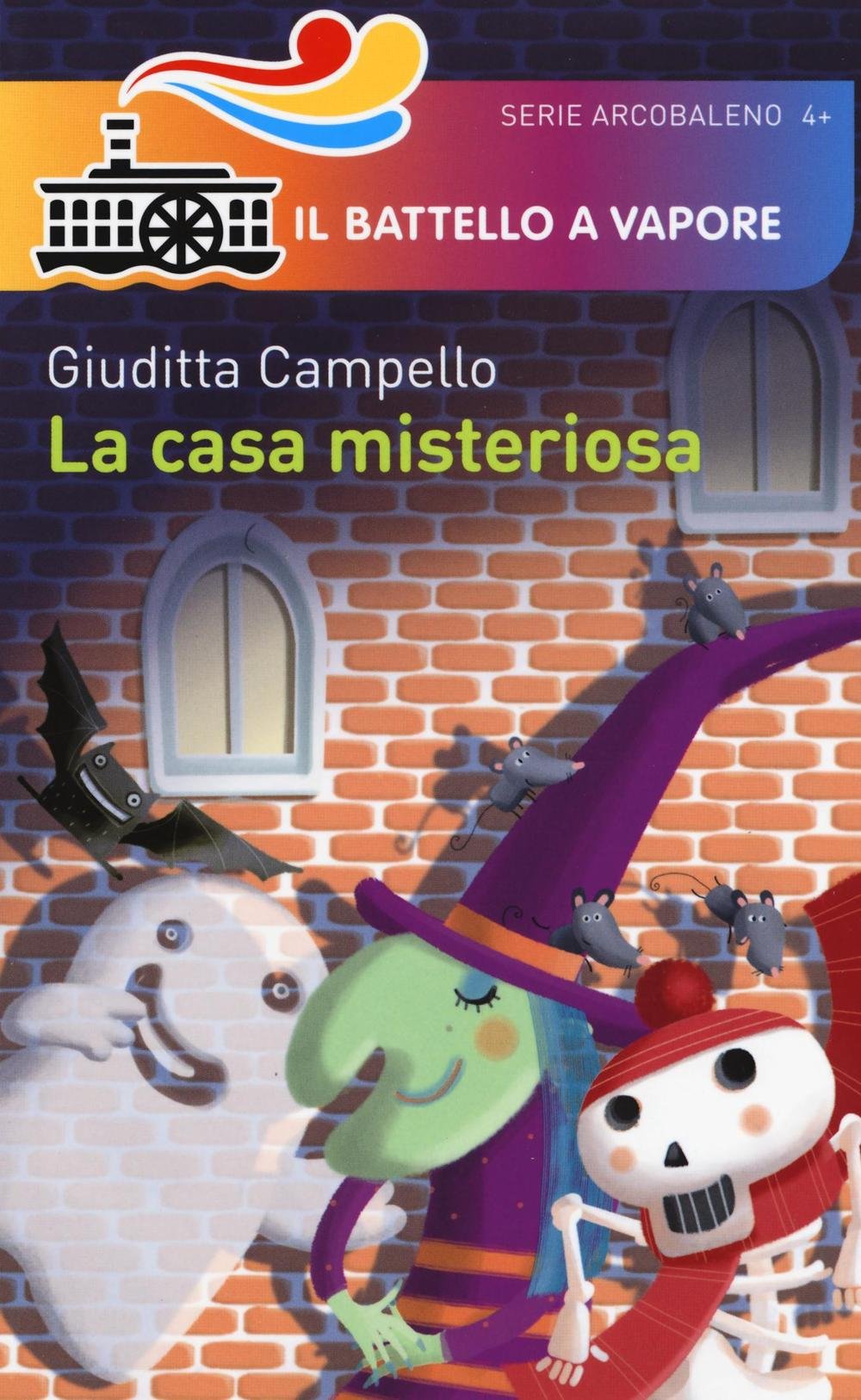 La casa misteriosa. Ediz. illustrata (Il battello a vapore. Serie arcobaleno) Children's books