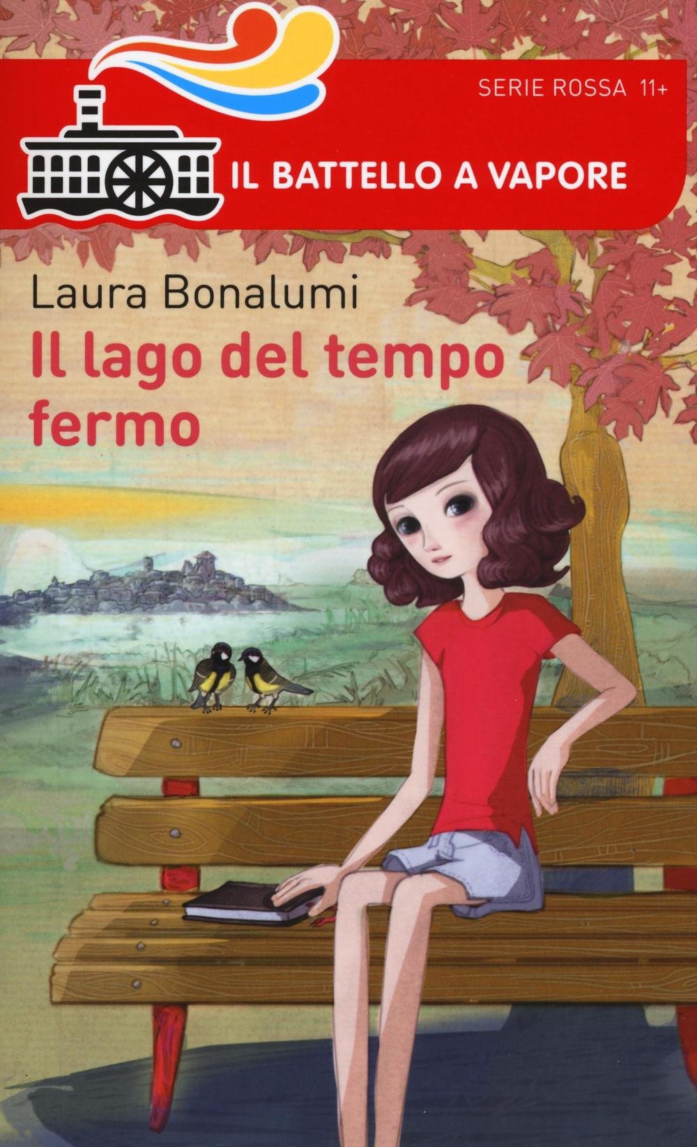 Il lago del tempo fermo (Il battello a vapore. Serie rossa) Contemporary literature
