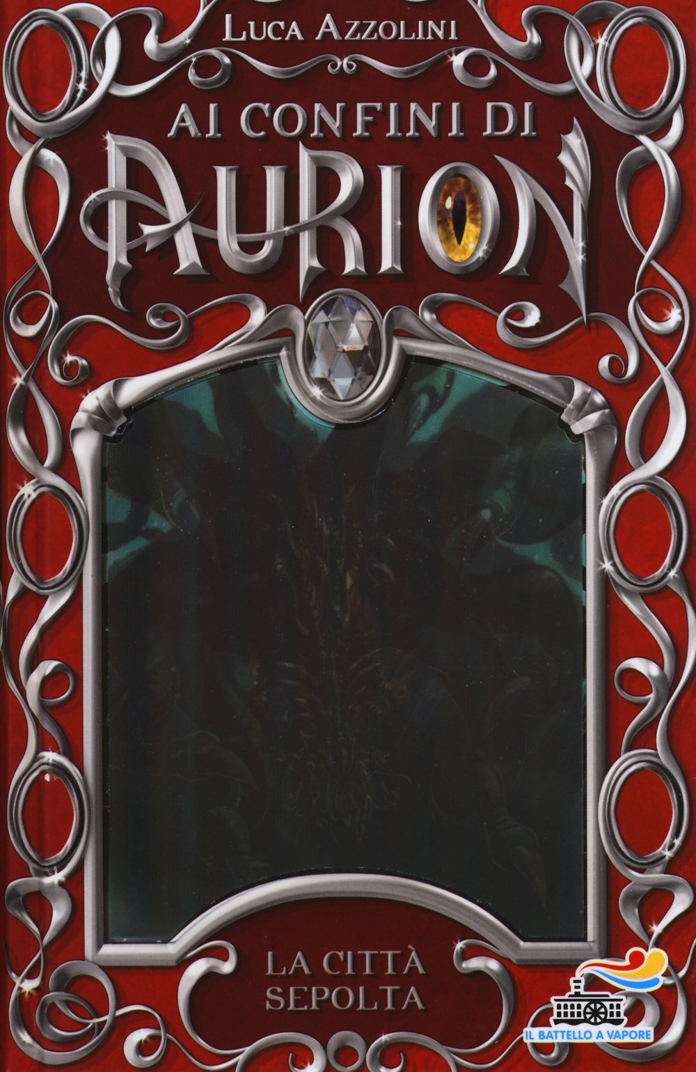 La città sepolta. Ai confini di Aurion (Il battello a vapore) Novels & Short Stories