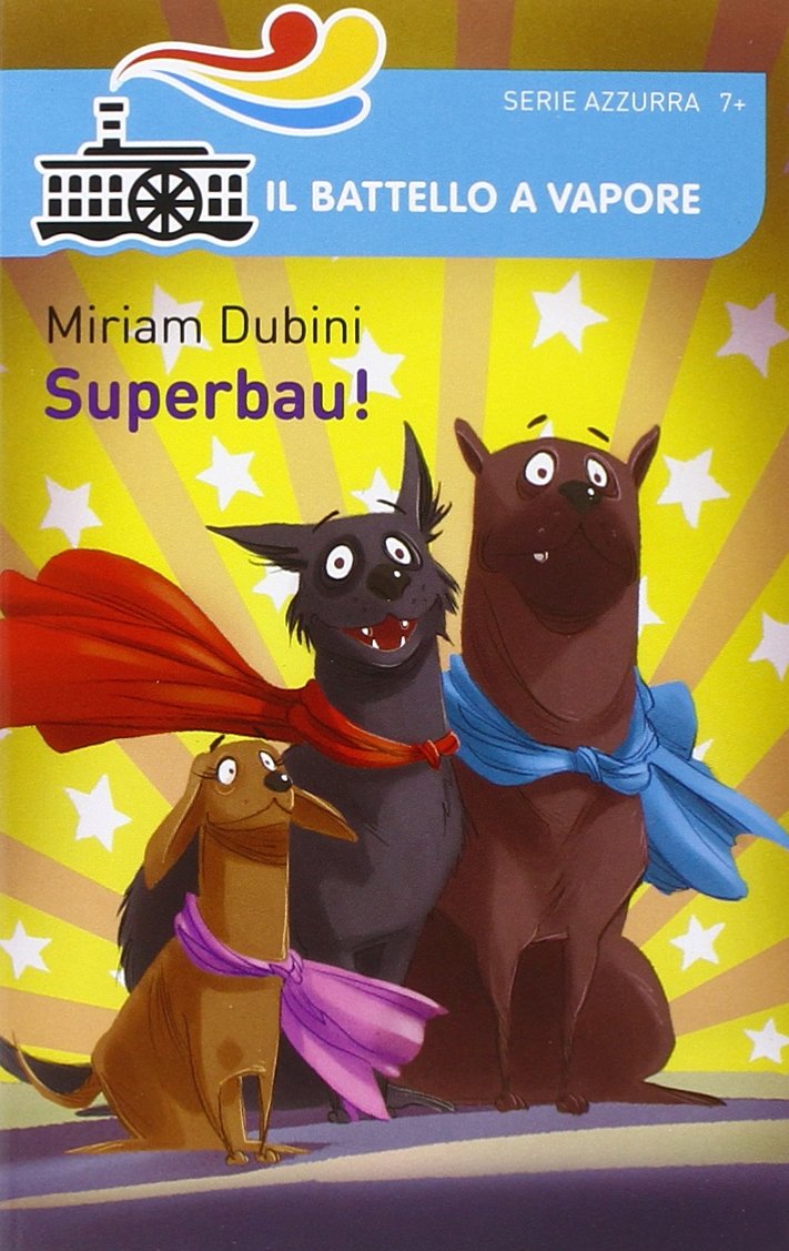 Superbau! (Il battello a vapore. Serie azzurra) Contemporary literature