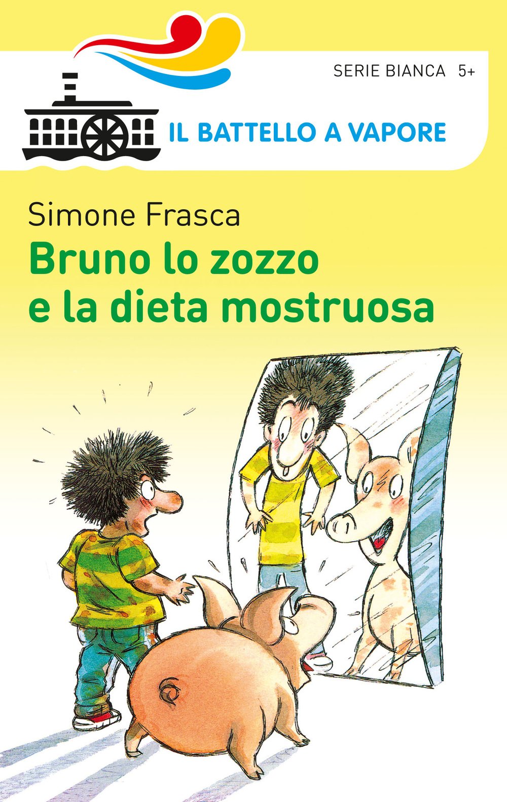 Bruno lo zozzo e la dieta mostruosa (Il battello a vapore. Serie bianca) Novels & Short Stories