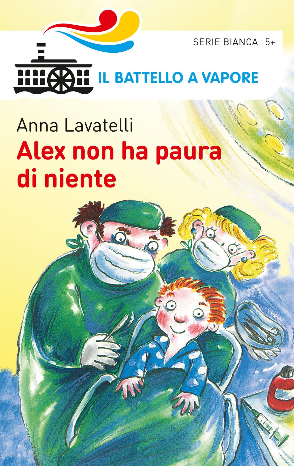 Alex non ha paura di niente (Il battello a vapore. Serie bianca) Novels & Short Stories