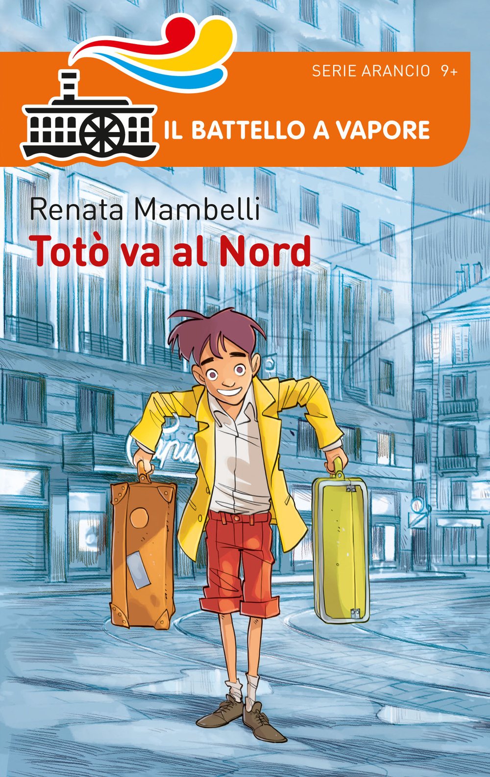 Totò va al Nord (Il battello a vapore. Serie arancio) Novels & Short Stories