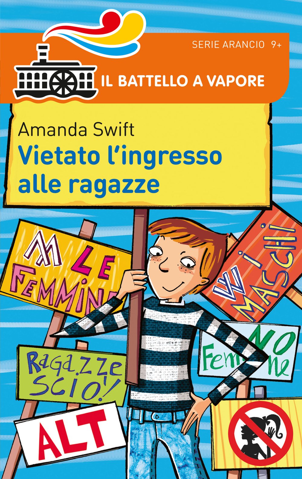 Vietato l'ingresso alle ragazze (Il battello a vapore. Serie arancio) Novels & Short Stories