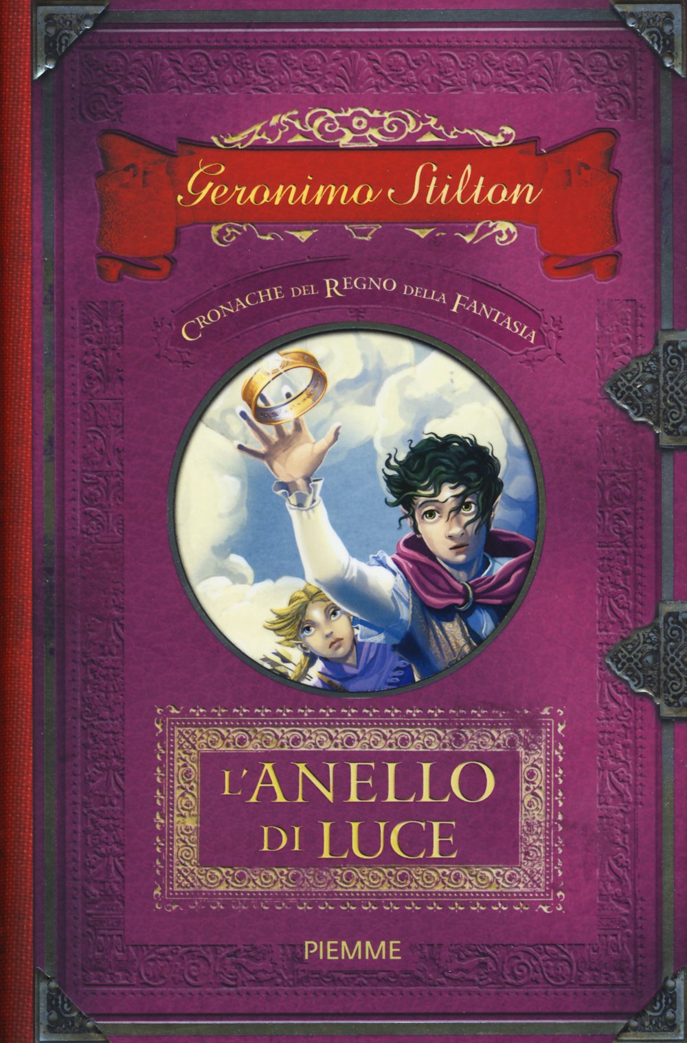 L'anello di luce. Cronache del Regno della Fantasia (Vol. 4) book