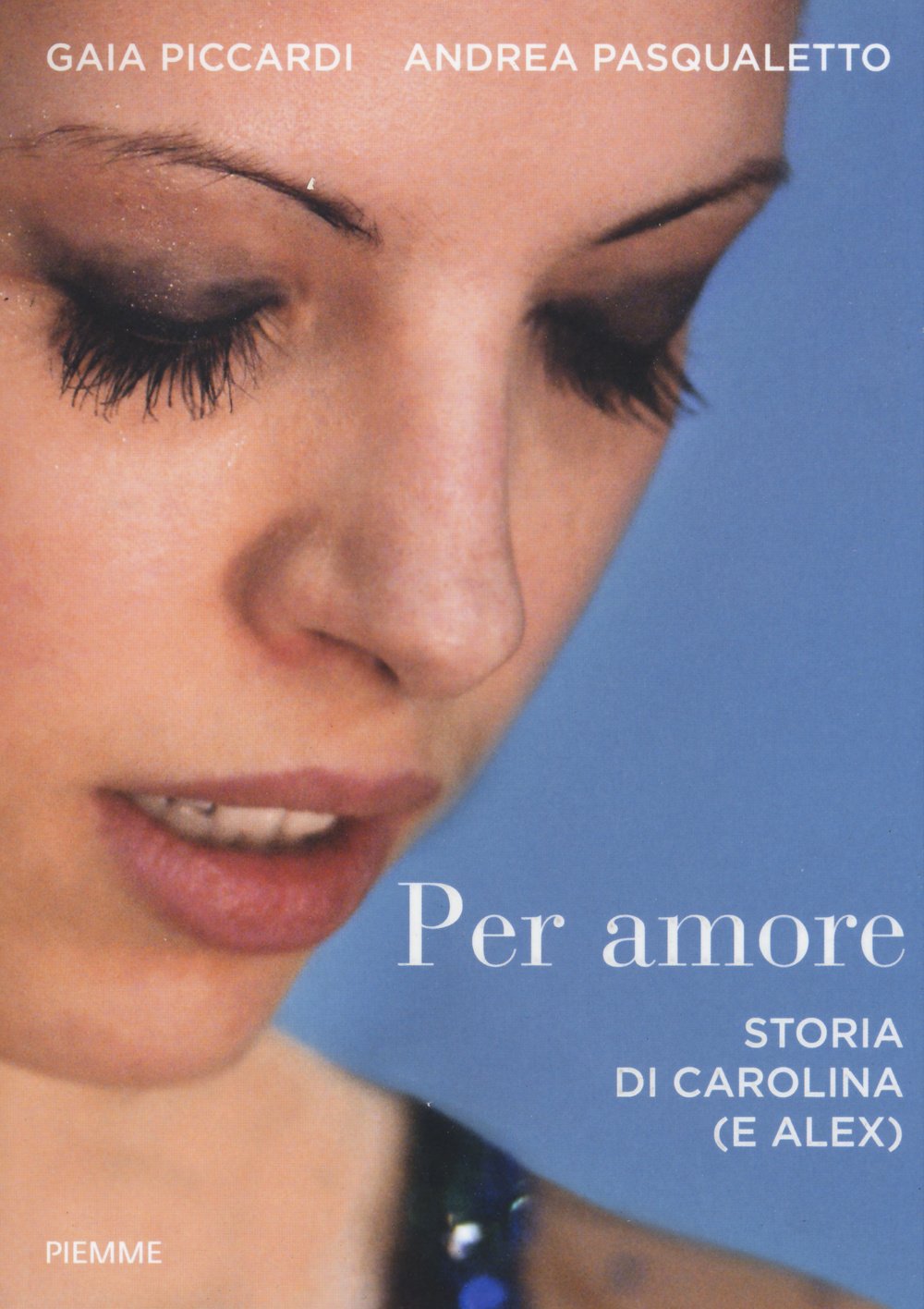 Per amore. Storia di Carolina (e Alex) Sports