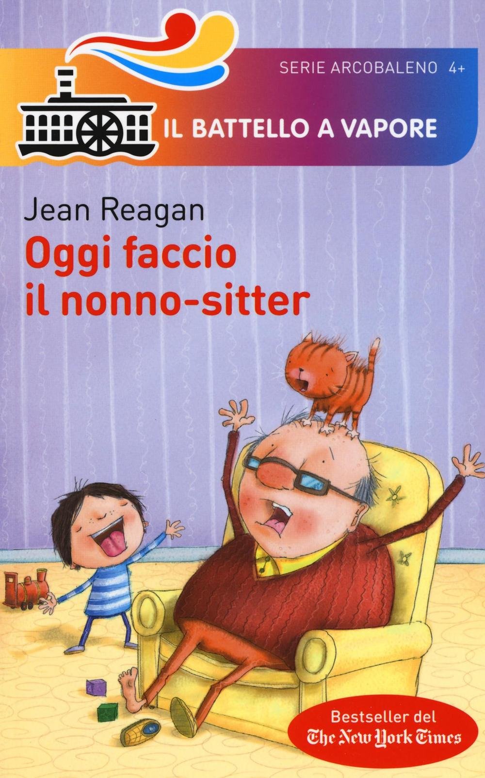 Oggi faccio il nonno-sitter (Il battello a vapore. Serie arcobaleno) Children's books