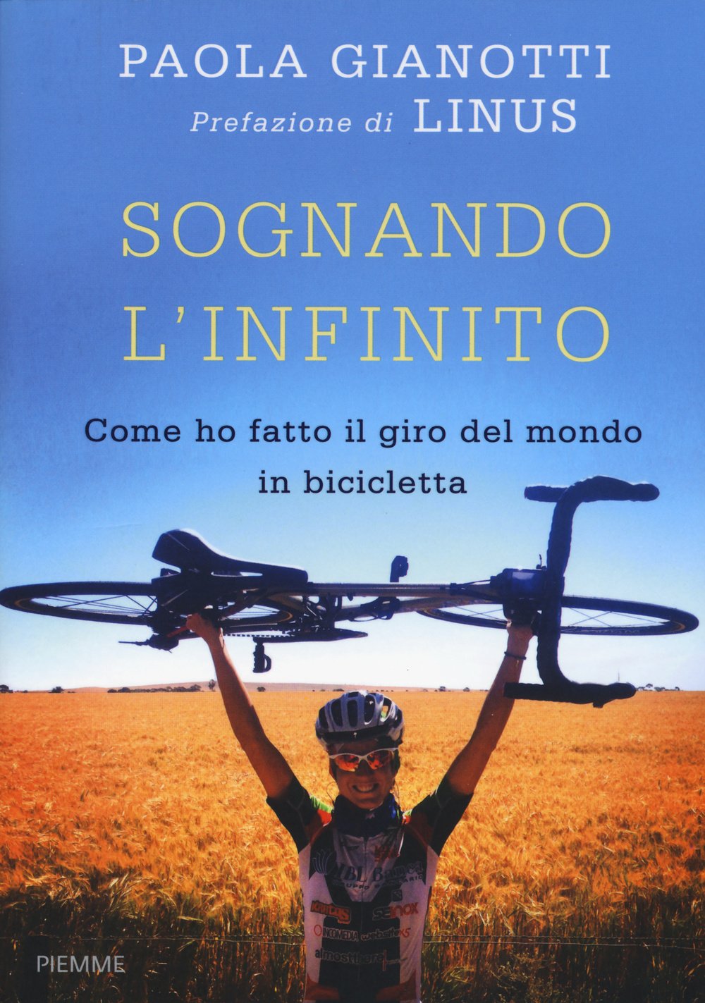 Sognando l'infinito. Come ho fatto il giro del mondo in bicicletta Memories