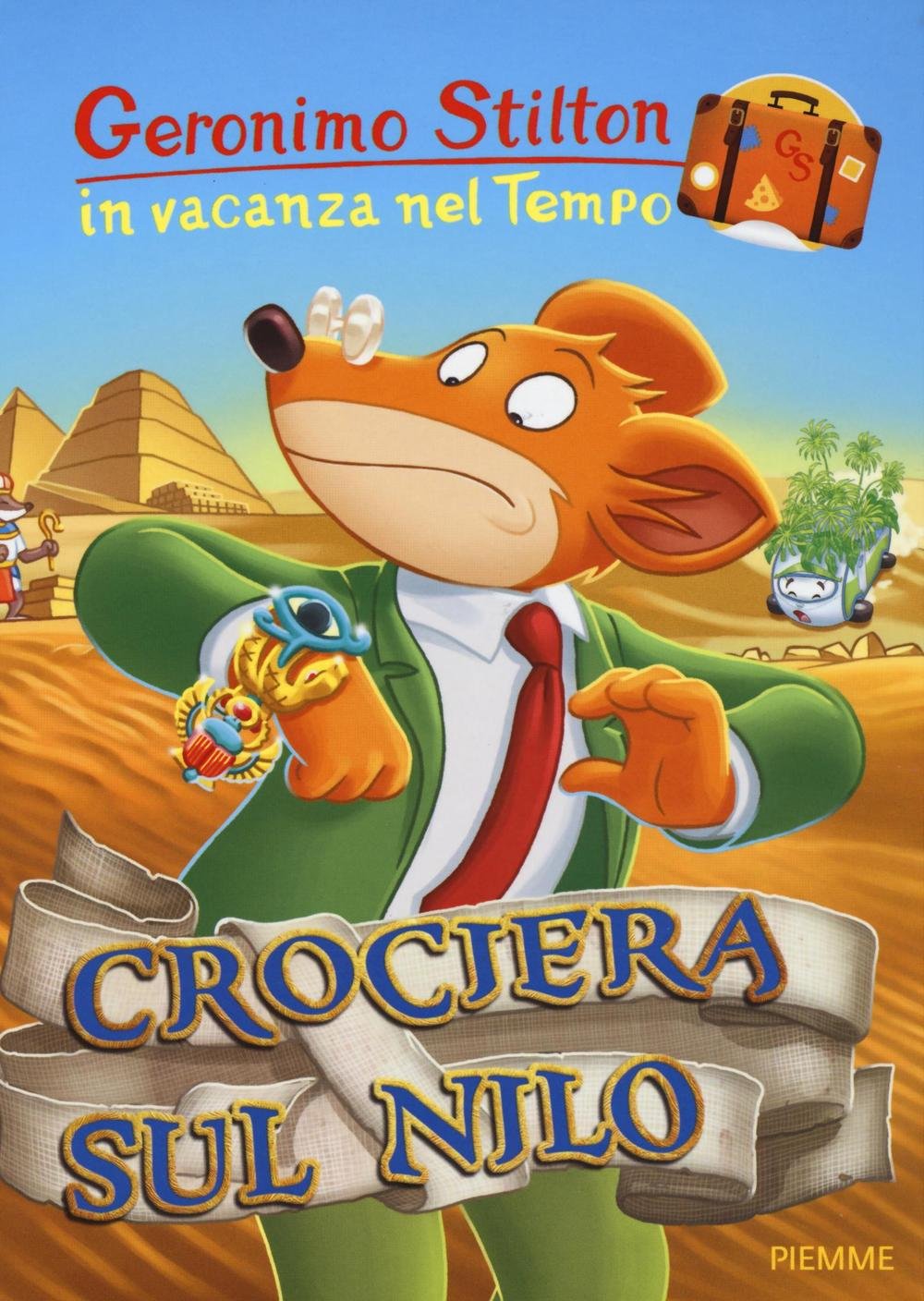 Crociera sul Nilo (Geronimo Stilton in vacanza nel tempo) Novels & Short Stories
