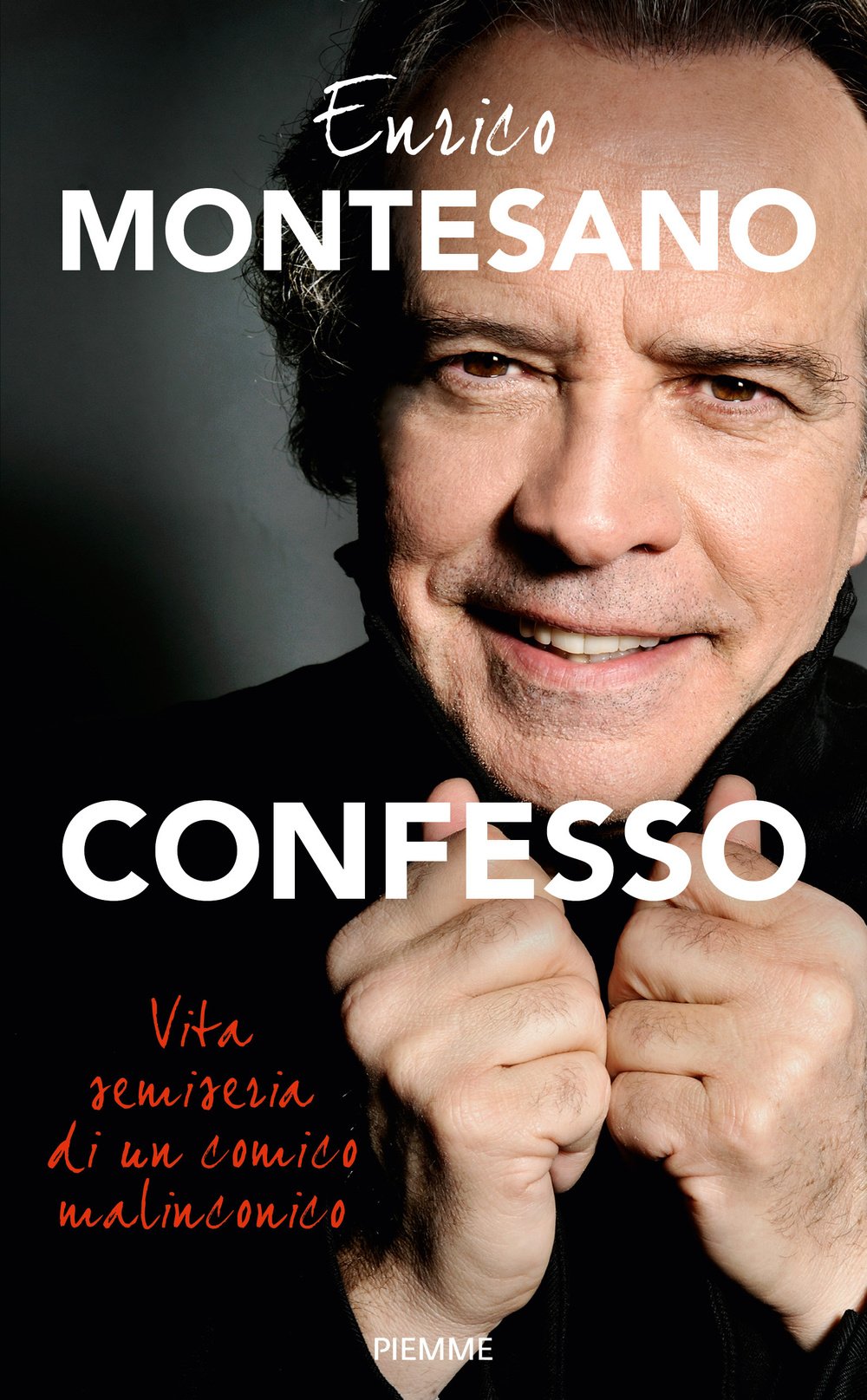 Confesso. Vita semiseria di un comico malinconico book