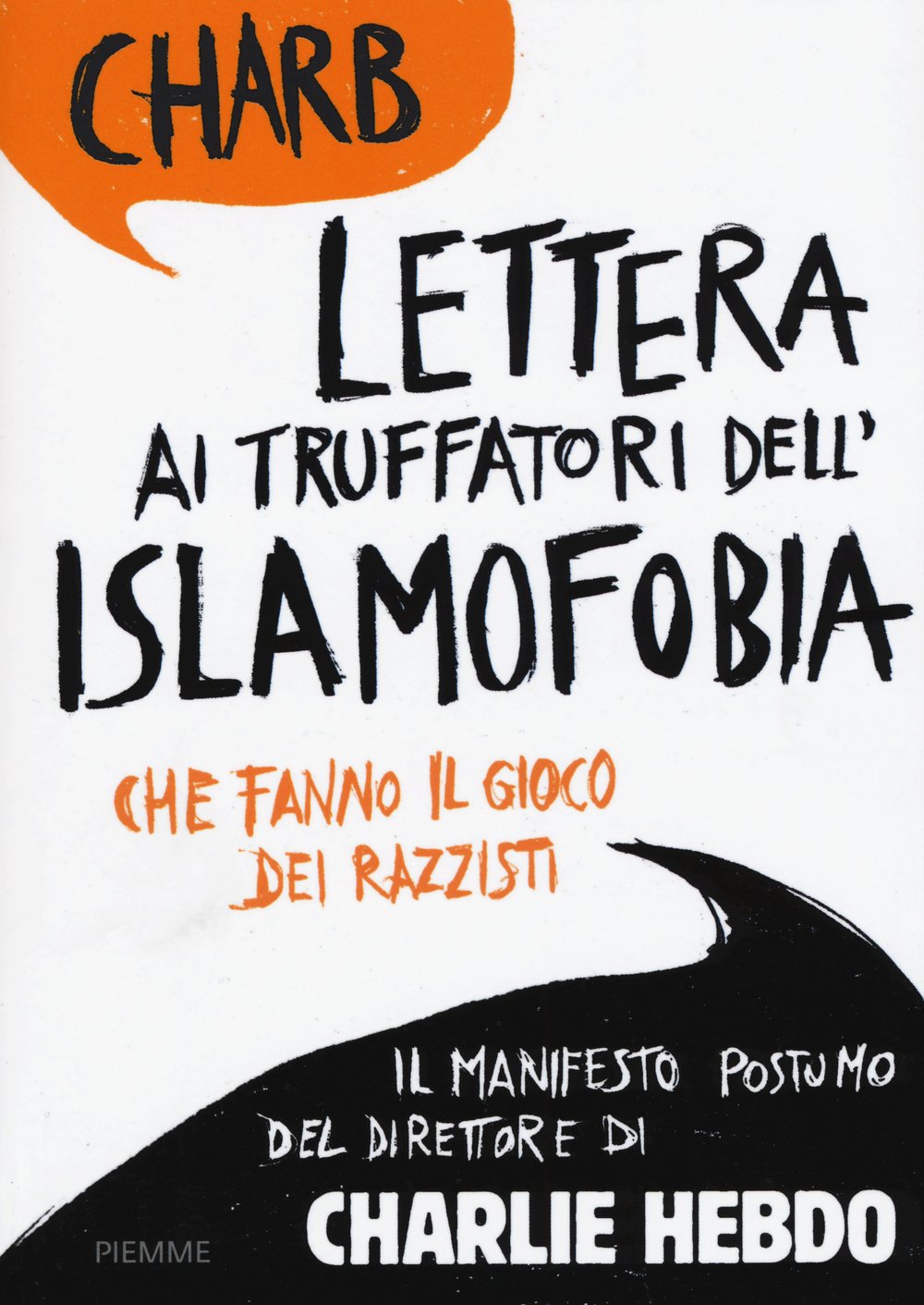 Lettera ai truffatori dell'islamofobia che fanno il gioco dei razzisti Media & Communication