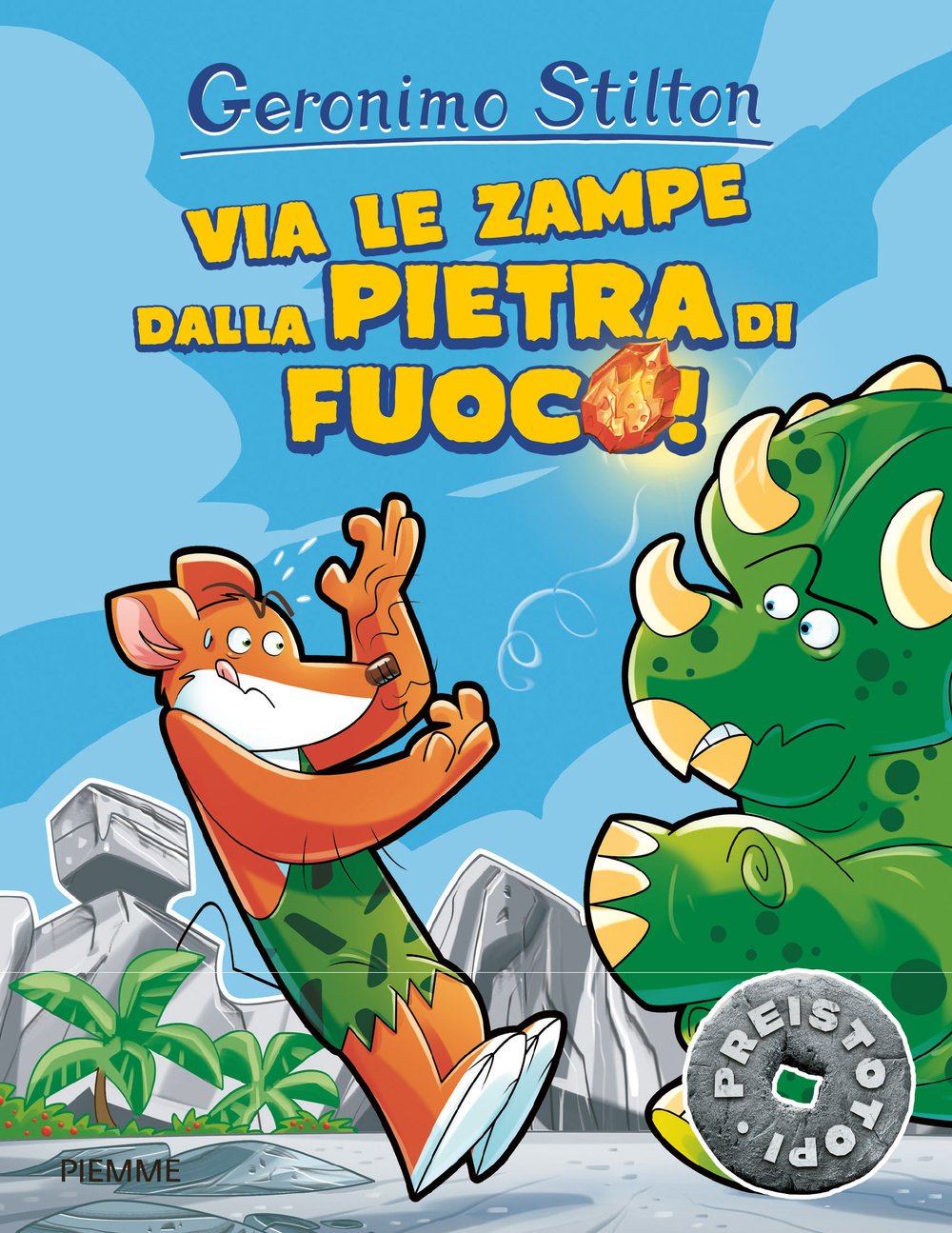 Via le zampe dalla pietra di fuoco! Preistotopi. Ediz. illustrata book