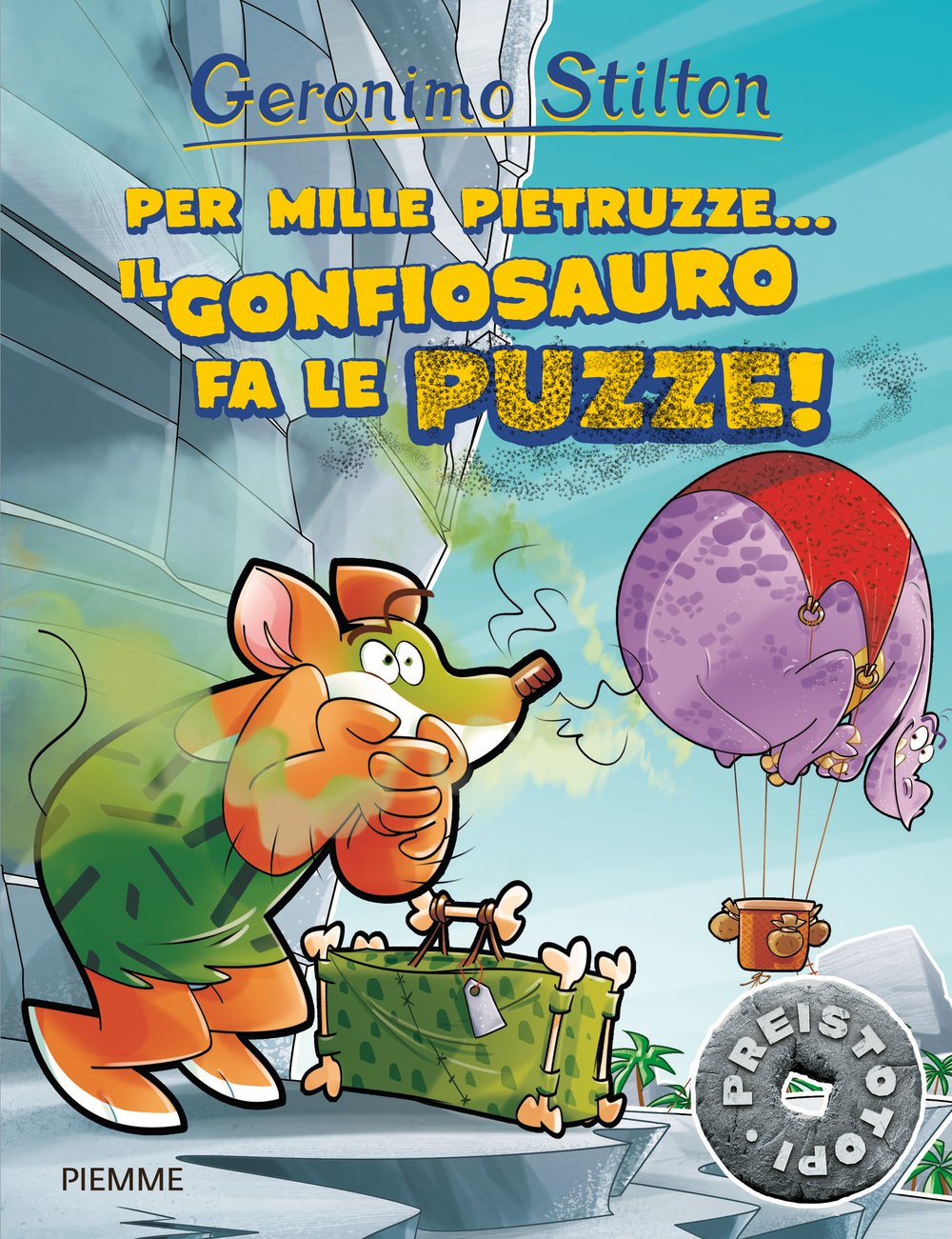 Per mille pietruzze... il gonfiosauro fa le puzze! Preistotopi. Ediz. illustrata book