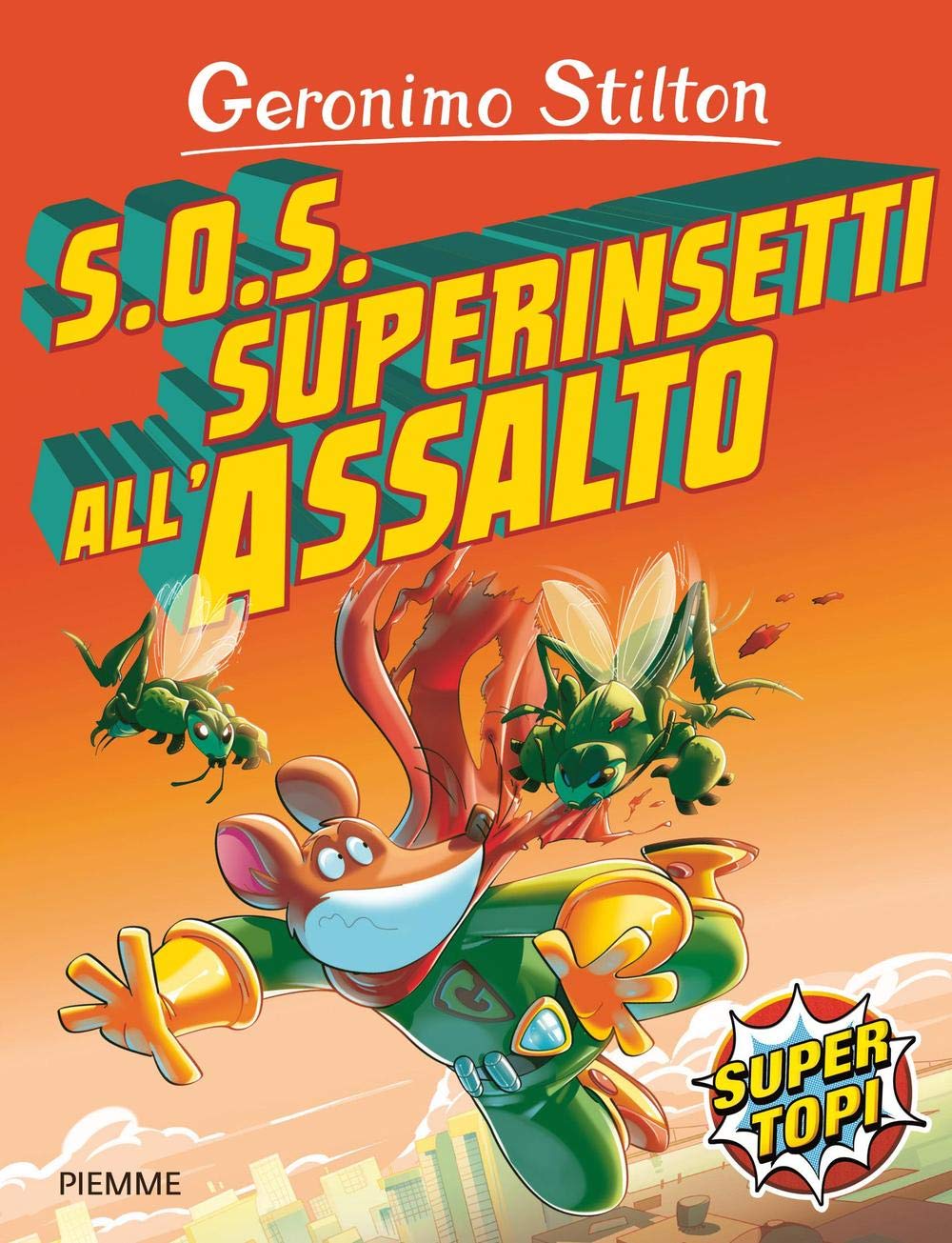 S.O.S. Superinsetti all'assalto! (Storie da ridere) Novels & Short Stories