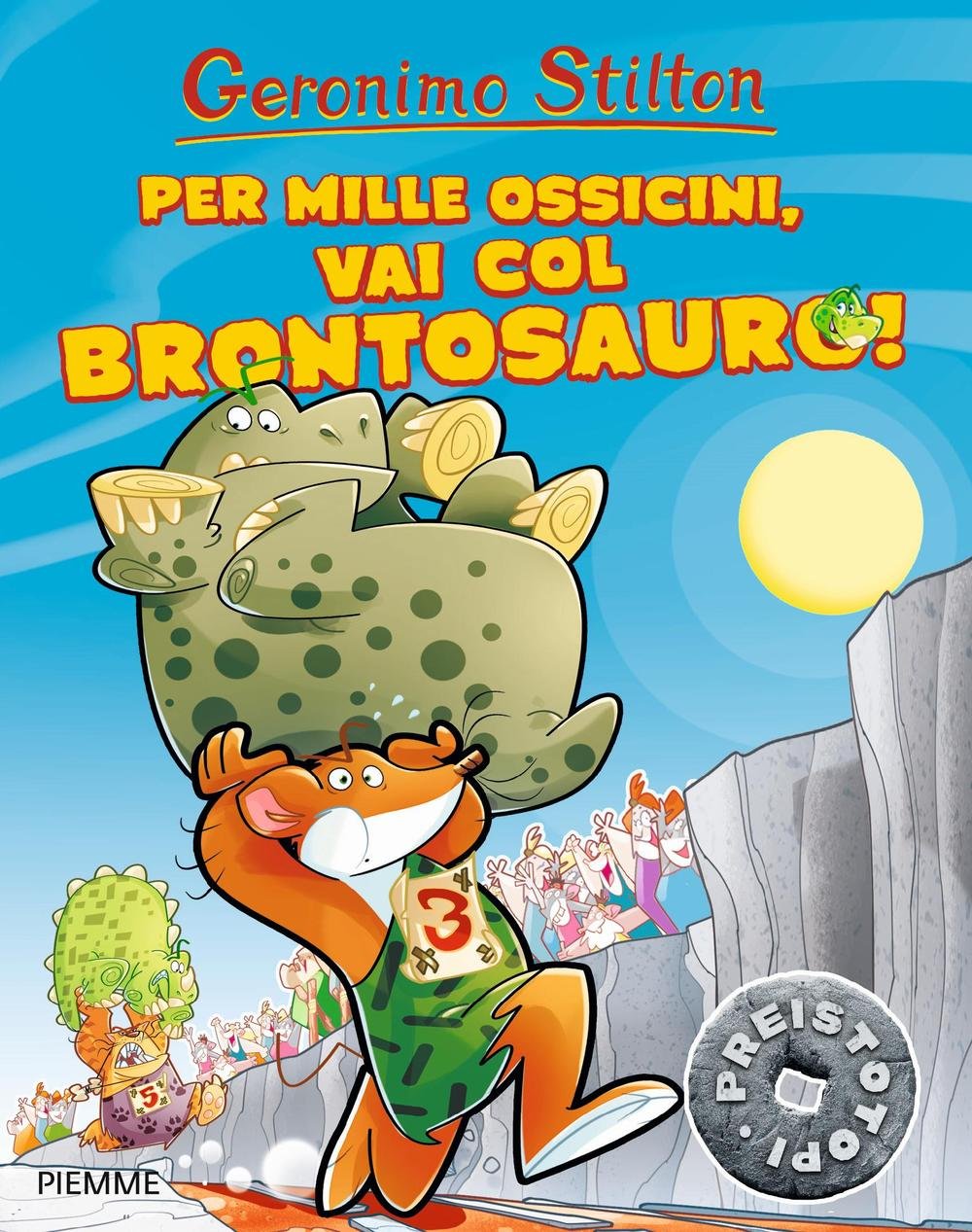 Per mille ossicini, vai col brontosauro! Preistotopi. Ediz. illustrata book