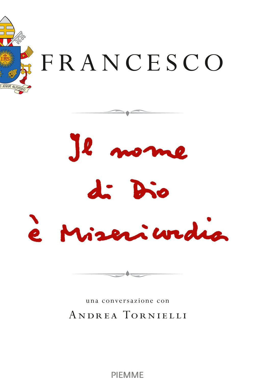 Il nome di Dio e Misericordia book
