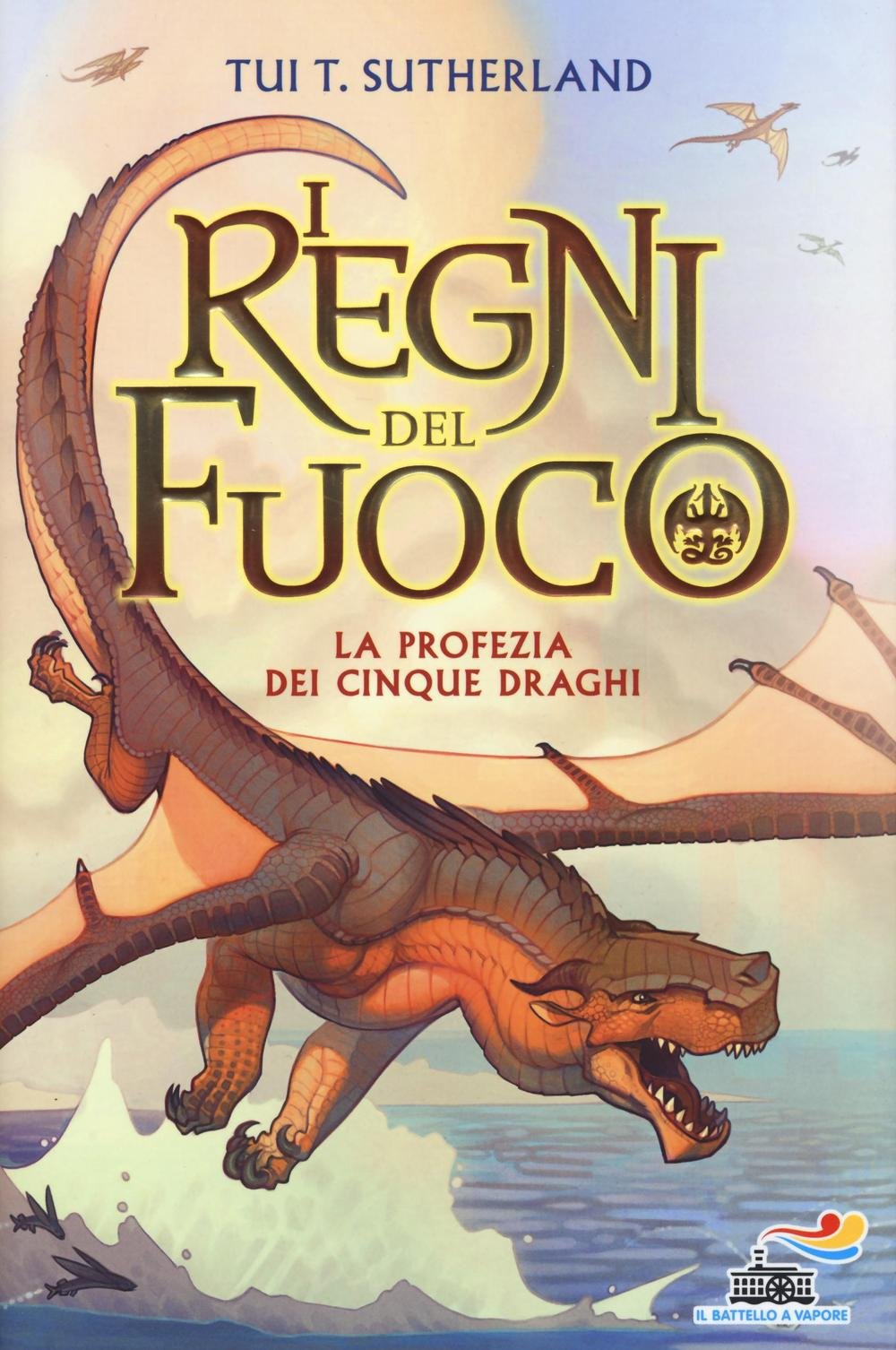 La profezia dei cinque draghi. I regni del fuoco (Vol. 1) book