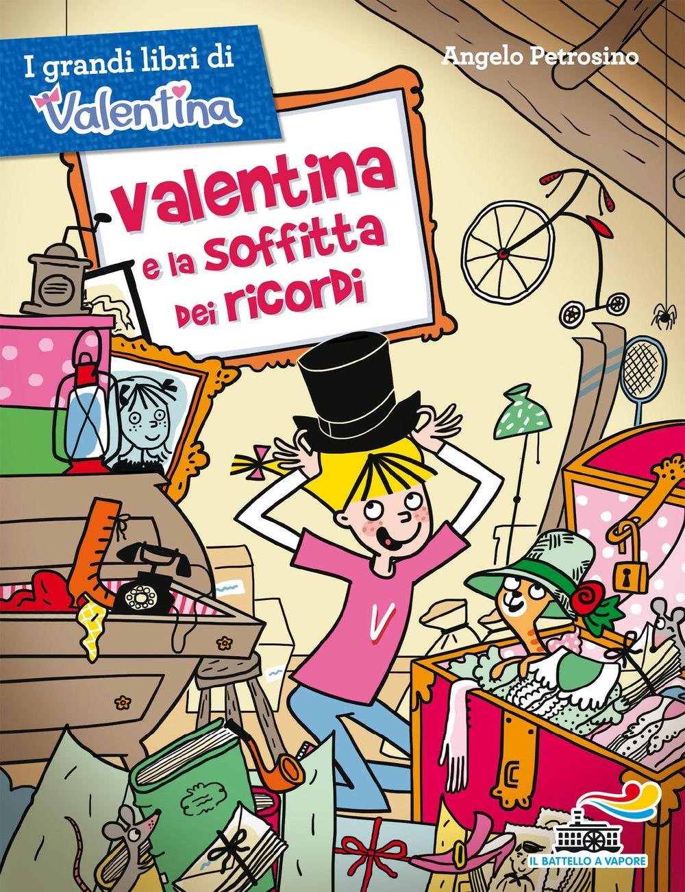 Valentina e la soffitta dei ricordi (Il battello a vapore. Serie Valentina) Novels & Short Stories