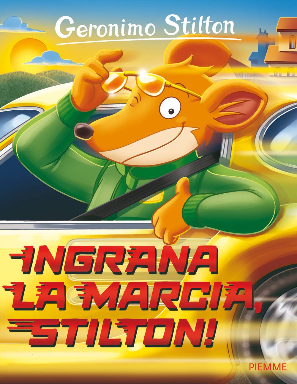 Ingrana la marcia, Stilton! (Storie da ridere) Novels & Short Stories