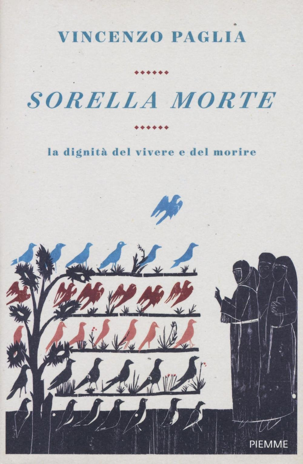 Sorella morte. La dignità del vivere e del morire book