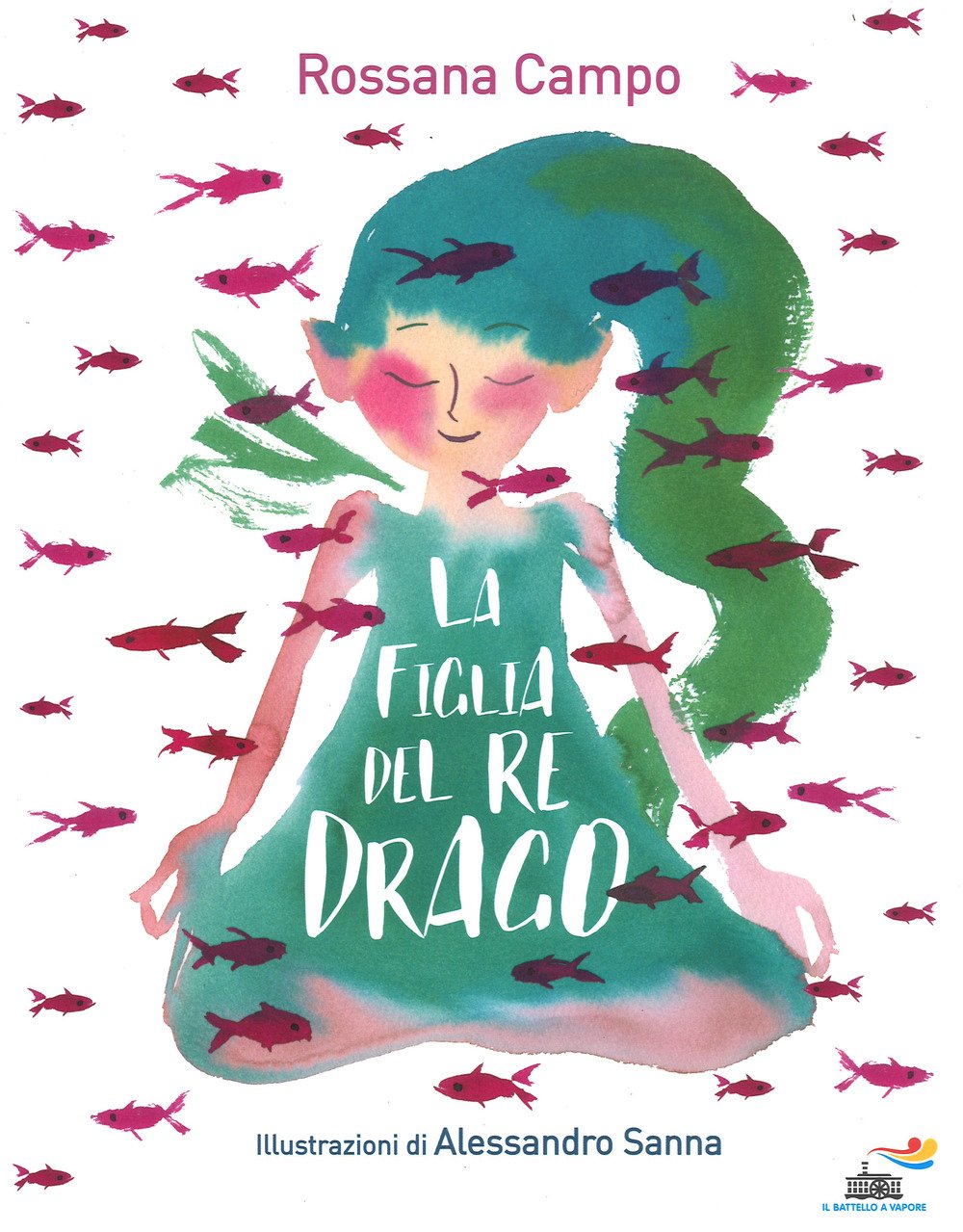 La figlia del re drago (Il battello a vapore) Novels & Short Stories for children
