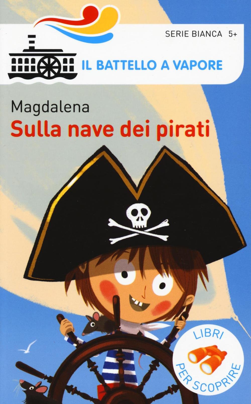 Sulla nave dei pirati. Ediz. a colori book