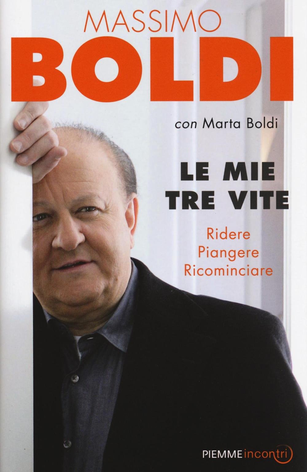 Le mie tre vite. Ridere, piangere, ricominciare (Incontri) Art & Literature