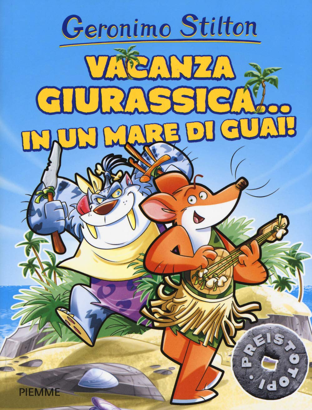 Vacanza giurassica... in un mare di guai! Preistotopi. Ediz. a colori book