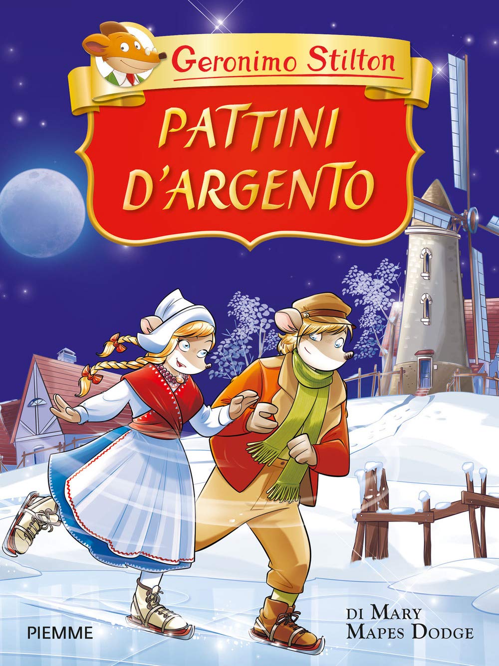 Pattini d'argento di Mary Mapes Dodge. Ediz. a colori book