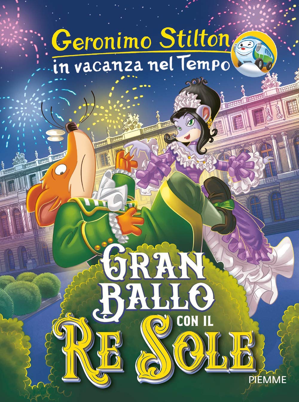Gran ballo con il Re Sole. In vacanza nel Tempo. Ediz. a colori book