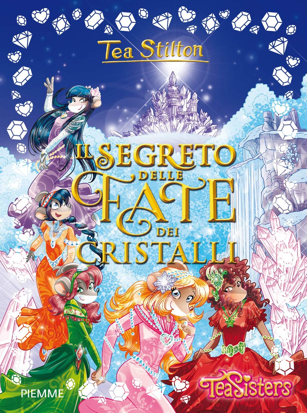 Il segreto delle fate dei cristalli (Grandi libri) Novels & Short Stories