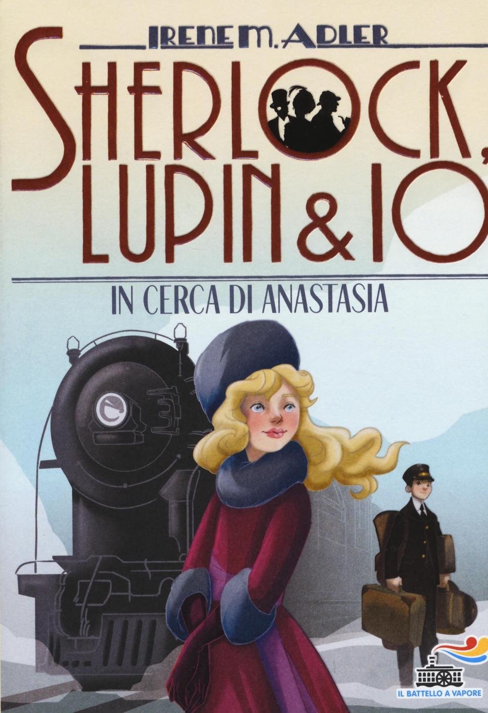 In cerca di Anastasia (Il battello a vapore. Sherlock, Lupin & io) Novels & Short Stories