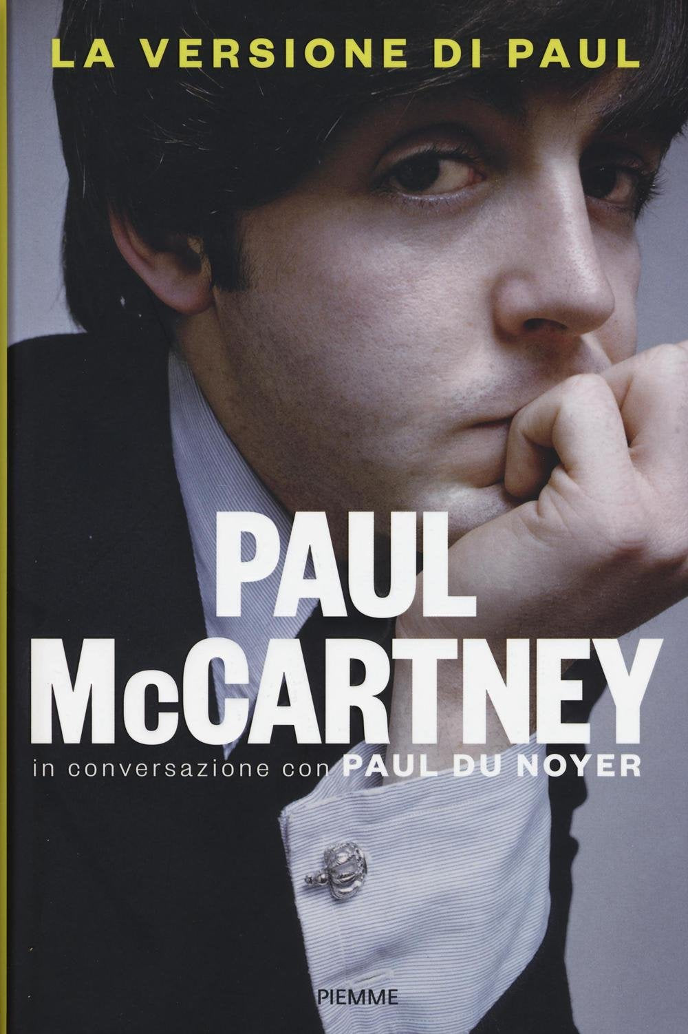 La versione di Paul. In conversazione con Paul Du Noyer Pop culture