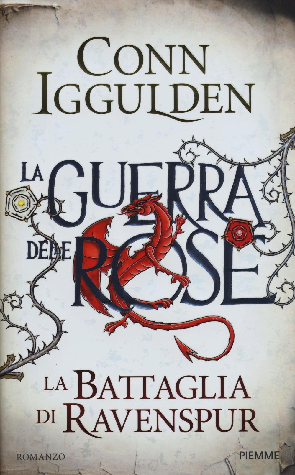 La battaglia di Ravenspur. La guerra delle Rose (Vol. 4) Fiction